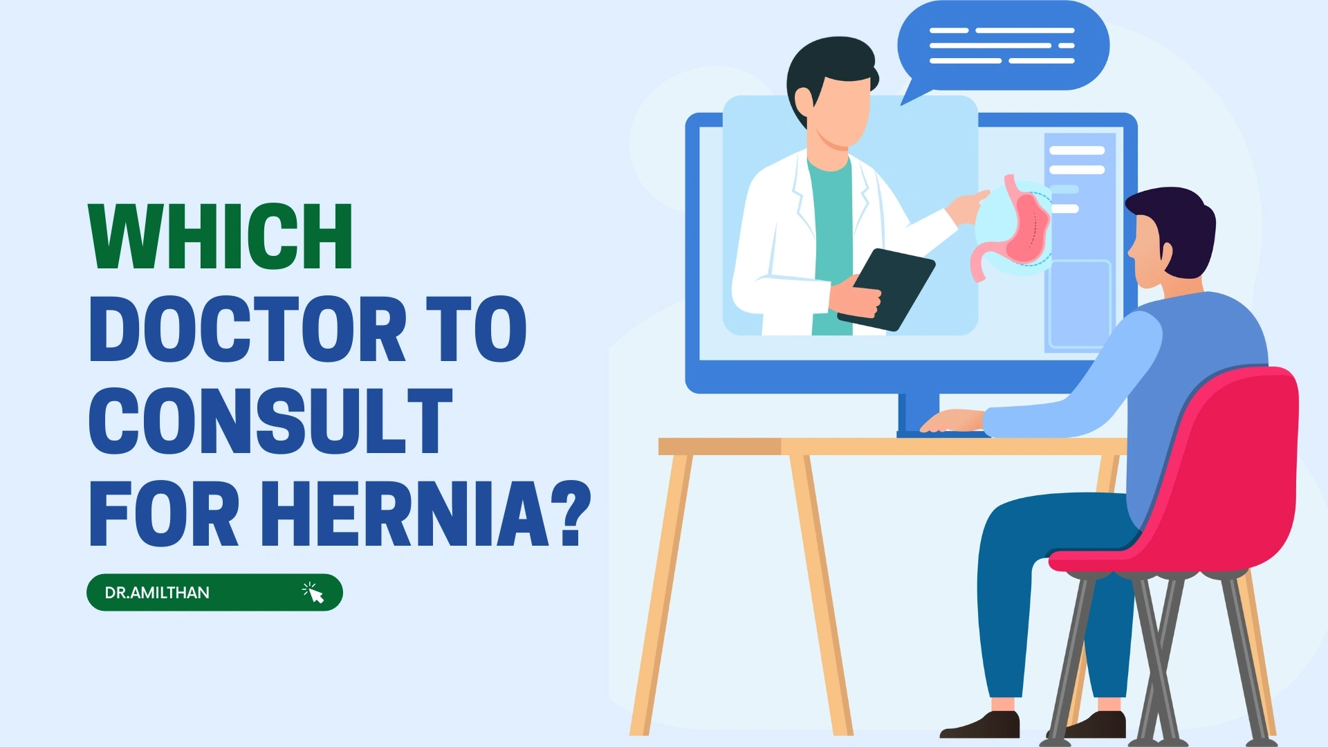Which Doctor to consult for Hernia?