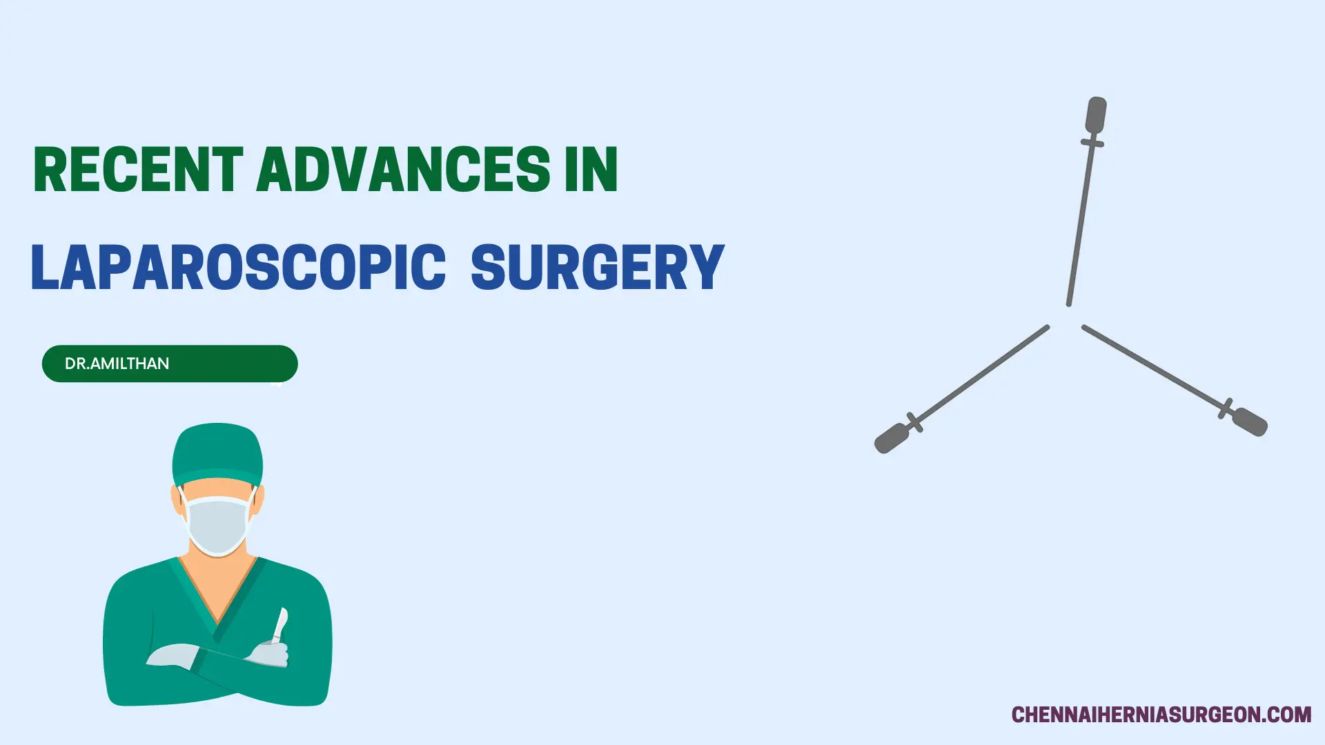 Recent Advances In Laparoscopic Surgery