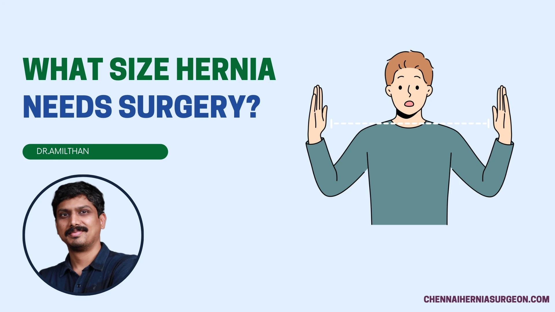What size hernia needs surgery