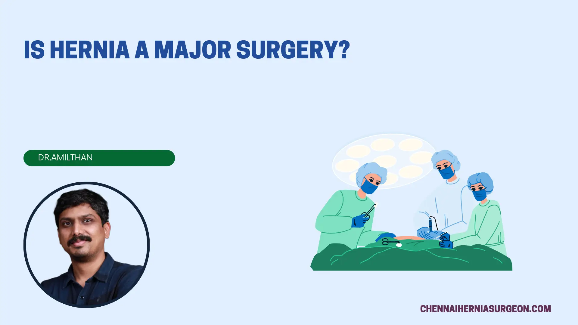 Is hernia a major surgery