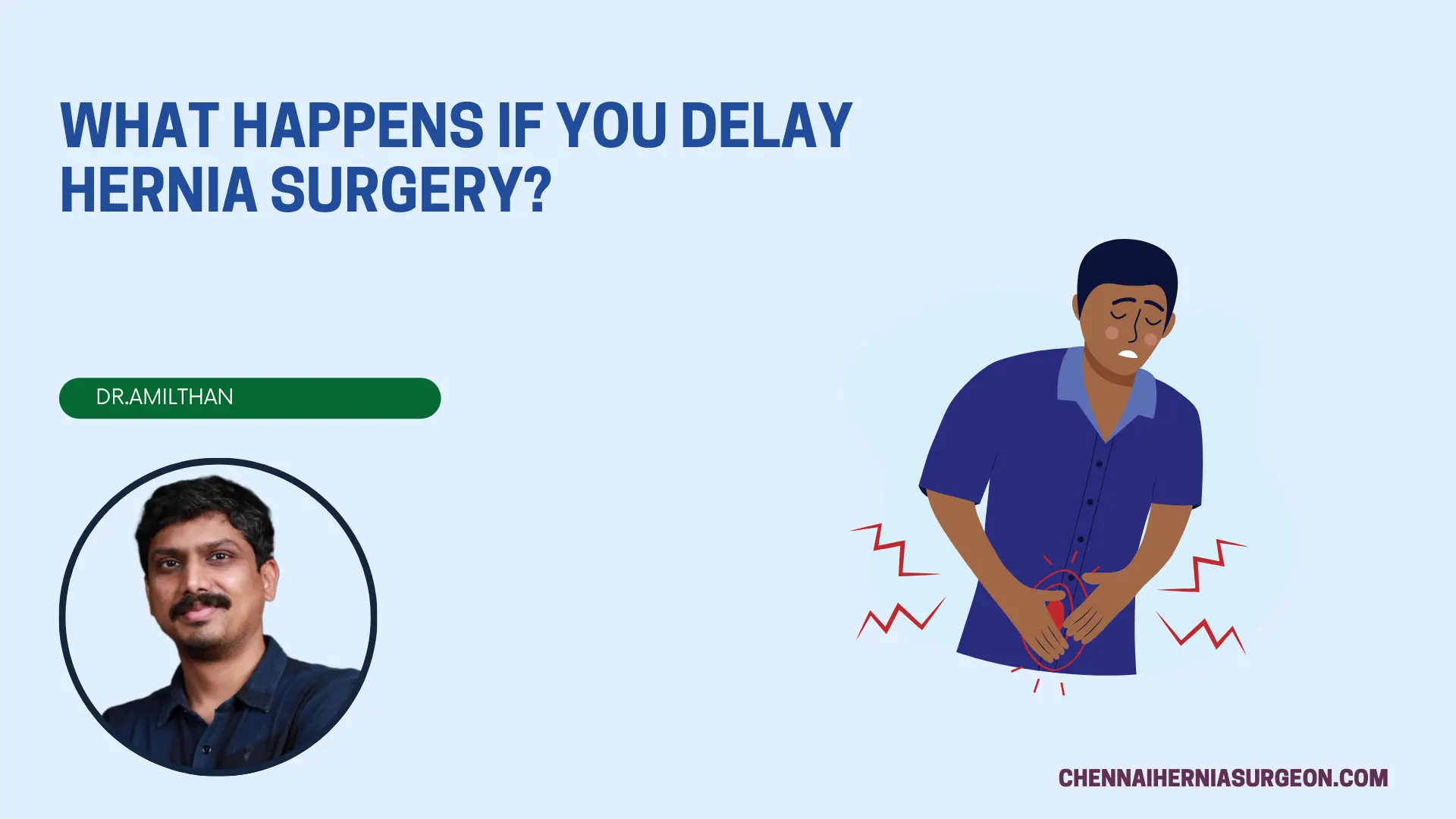 What happens if you delay hernia surgery